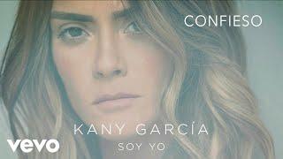 Kany García - Confieso (Audio)