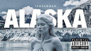 J Savannah - Alaska [Official Video]