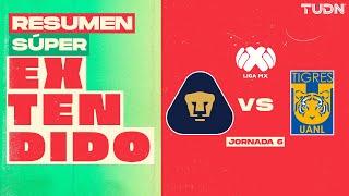 RESUMEN SÚPER EXTENDIDO | Pumas Vs Tigres | Liga Mx -Apertura 2024 - Jornada 6 | TUDN