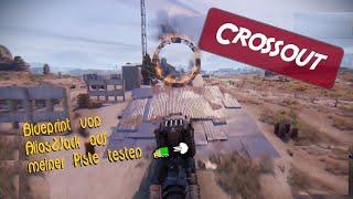 Crossout: Blueprint von AliasZJack auf meiner Piste testen ​​