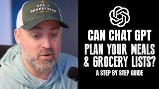 Chat GPT Makes Meal Planning and Grocery Shopping so Easy: A Step-by-Step Guide