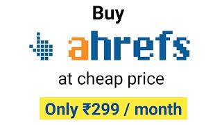 ahrefs tools low price 2021 | how to buy ahrefs tool at cheap price in 2021 | buy group seo tool