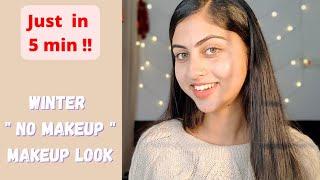 5 min Easy Glowy " NO MAKEUP " makeup look | No Foundation | Shivani Katoch