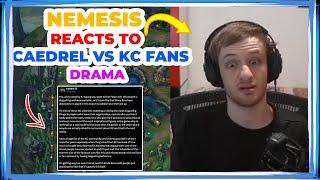 Nemesis Reacts to CAEDREL vs KC FANS DRAMA 