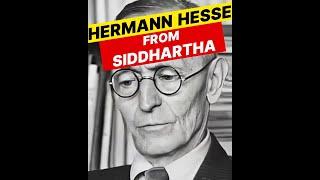 Hermann Hesse - Quotes from his masterpiece Siddhartha