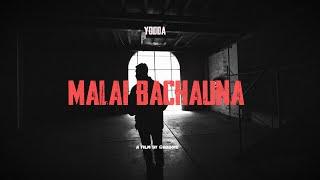 YODDA - Malai Bachauna | Official MV [Prod by Tone Jonez]