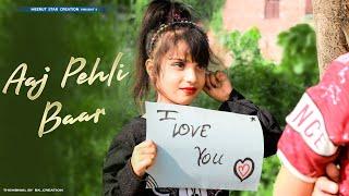 Aaj Pehli Baar | School Love Story | Official Song | Meerut Star creation