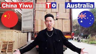 China Yiwu Agent: Loading & Shipping Container From China To Australia