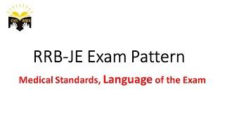 RRB JE Exam Pattern | Language of exam | Medical Standards |