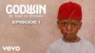 Godwin - My Road To Nirvana Ep.1: Unlocking possibilities