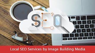 Local SEO Services by Image Building Media