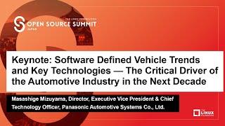 Keynote: Software Defined Vehicle Trends and Key Technologies --- The Critical... Masashige Mizuyama