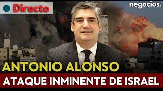 DIRECTO I Antonio Alonso: ataque inminente de Israel, Irán amenaza a EEUU y el ultimátum a Netanyahu