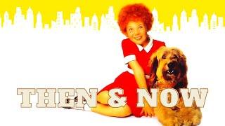 Annie (1982) - Then and Now (2020)