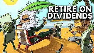 Retiring on Dividends FOREVER