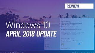 Windows 10 April 2018 Update, version 1803, new features review