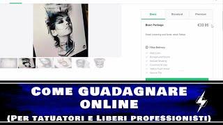 Come GUADAGNARE ONLINE se sei un TATUATORE o un libero professionista con FIVERR!!!!!!!