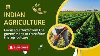 Is the Indian agriculture being transformed - Emerging as a growth driver