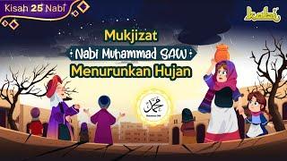 Mukjizat Nabi Muhammad SAW - Menurunkan Hujan | Kisah Teladan Nabi | Cerita Islami Anak Muslim