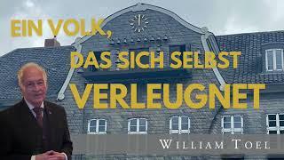 #WilliamToel | Ein Volk, das sich selbst verleugnet