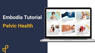 Tutorial | Pelvic Health on Embodia