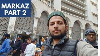 Part 2 Markaz Nizamuddin Vlog