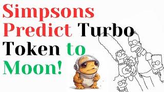 200,000% Turbo Token Price Prediction, Analysis & PROOF the Simpsons Predicted This!!  #crypto