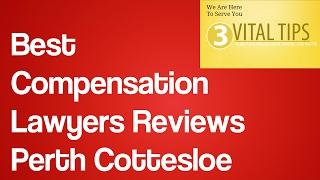 Best Compensation Lawyers Reviews Perth Cottesloed | Workers Compensation Lawyers Perth