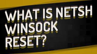What is netsh Winsock reset?