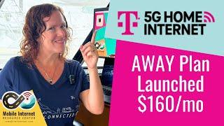 T-Mobile AWAY Plan for RVers & Nomads Released - $160/mo Unlimited (TMHI Address Validation Coming!)