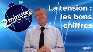 La tension : les bons chiffres - 2 minutes pour comprendre