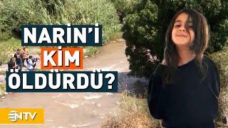 Narin'i Kim Öldürdü? Otopsi Sonucu Ne Zaman Çıkacak? | NTV