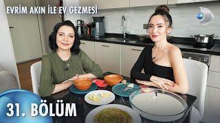 Evrim Akın ile Ev Gezmesi 31. Bölüm | Full Bölüm | Tuğba Ünal