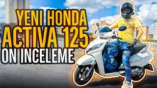 Yeni Honda Activa 125 scooter motosiklet Ön İnceleme