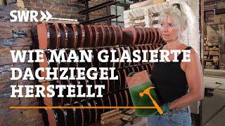 Wie man glasierte Dachziegel herstellt | SWR Handwerkskunst