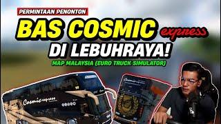 CANTIK MENAWAN BAS D3 COSMIC EXPRESS 2 TINGKAT DI MAP MALAYSIA ! PEMANDU DAN PENUMPANG OK KE ? -ETS2