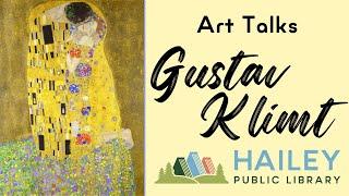 Art Talks: Artistic Vision of Gustav Klimt with art educator Kathryn Zupsic