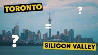 Is Toronto The Next Silicon Valley?