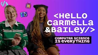 Computer Science is Everything: Hello Carmella & Bailey