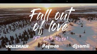 Volldrauf X Paymon X Samii - Fall Out of Love (Feat. Cate Rose) [Lyric Video]