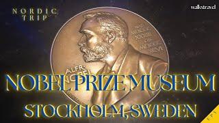 EP5 Nobel Prize Museum Stockholm | Alfred Nobel, Nobel Banquet, Laureates | Sweden [3] Nordic Trip