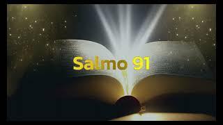 SALMO 91: PODEROSA ORACIÓN PARA ROMPER LAS ATADURAS