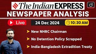 LIVE Newspaper Analysis | 24 December 2024 | The Indian Express | Drishti IAS English