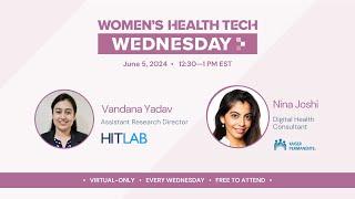 Women's Health Tech Wednesdays | Vandana Yadav