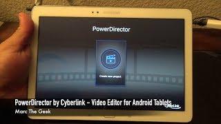 PowerDirector by Cyberlink - Great Video Editor for Android Tablets