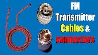 FM Transmitter Antenna Cables And Connectors for The best RF for FM Broadcast Antenna