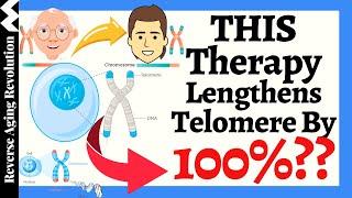 THIS Therapy Lengthens Telomere By 100%?? - Reported By A 83 Year Old Doctor