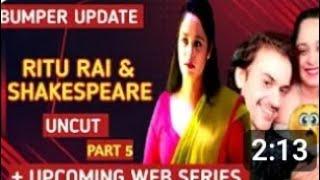 Ritu Rai! Shakespeare's! new upcoming web series Update Full Uncut