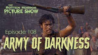 The Rotten Horror Picture Show: Army of Darkness