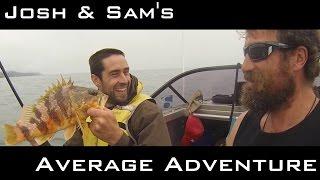 Josh James  and Sams Average Fishing Adventures Part 1